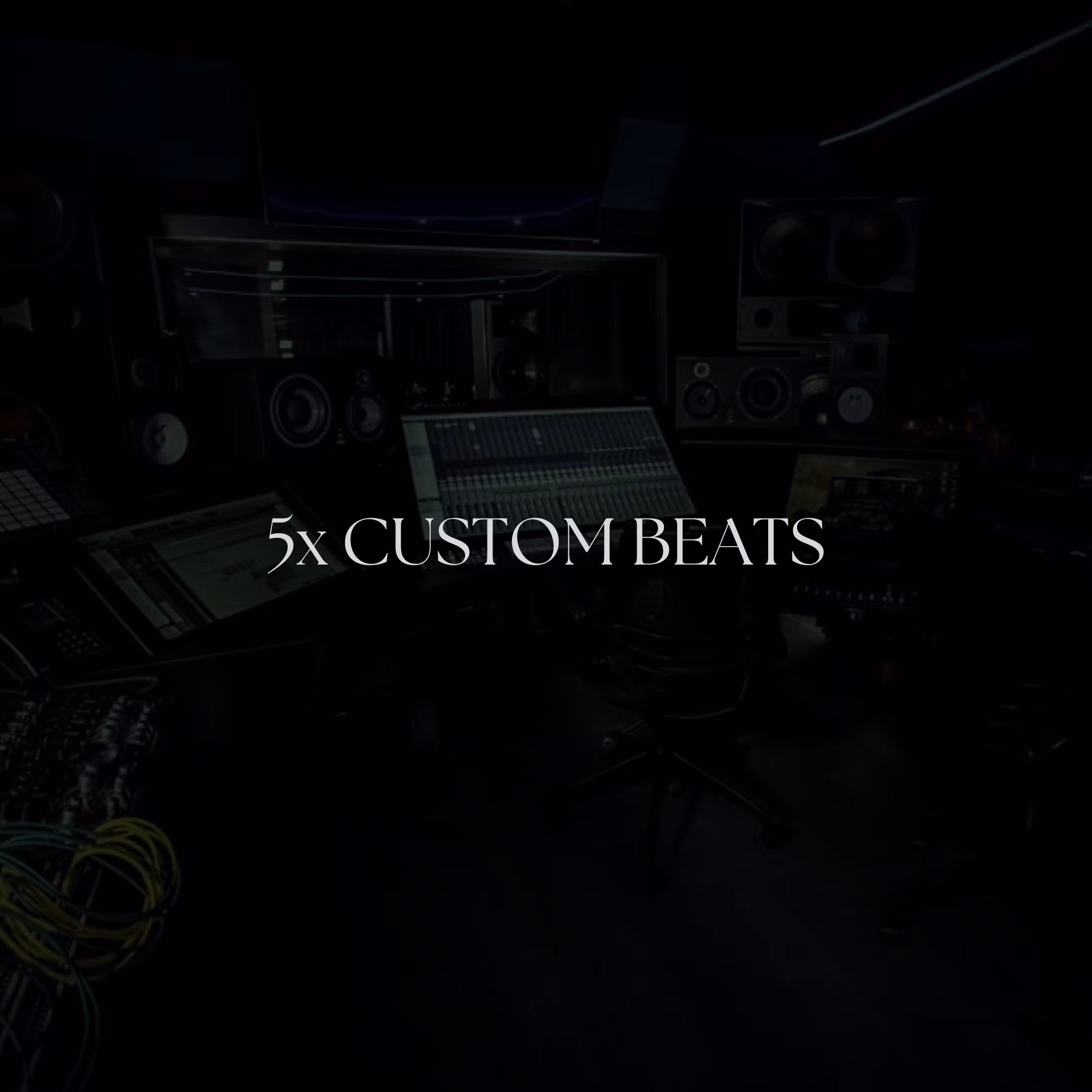 5x CUSTOM BEATS