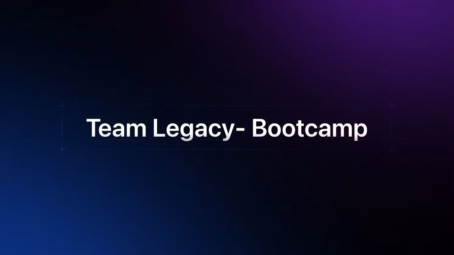 Team Legacy Bootcamp