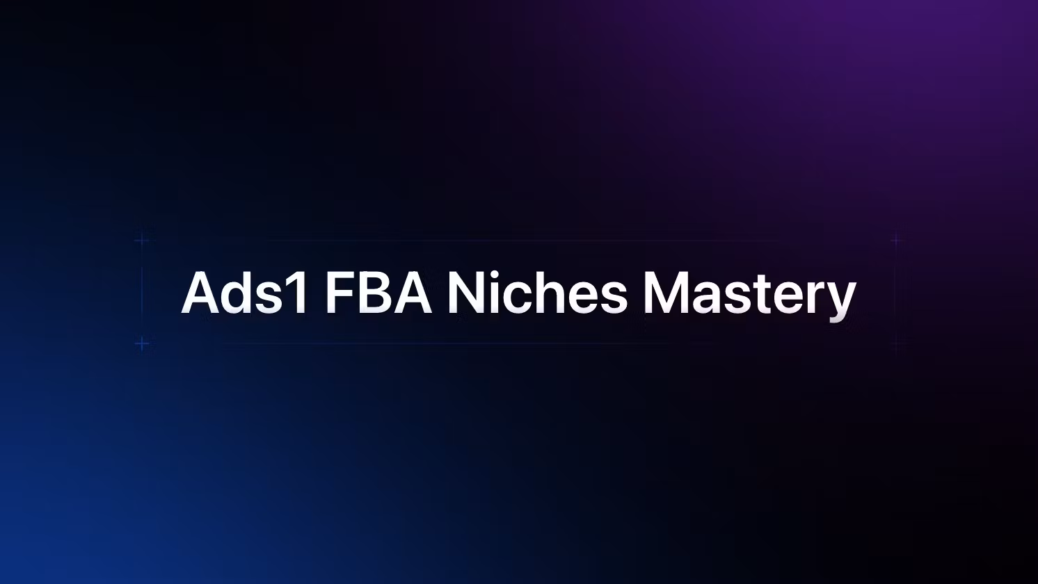 Ads1 FBA Niches Mastery