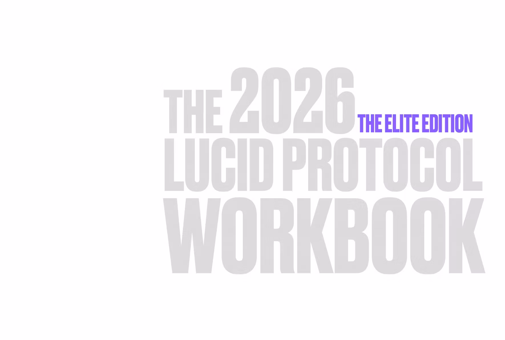 2026 Lucid Protocol Workbook