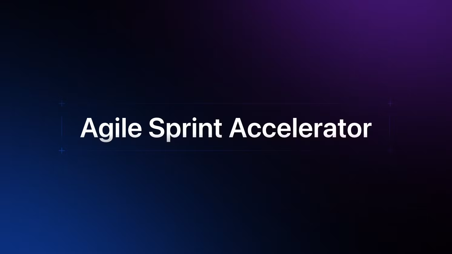 Agile Sprint Accelerator