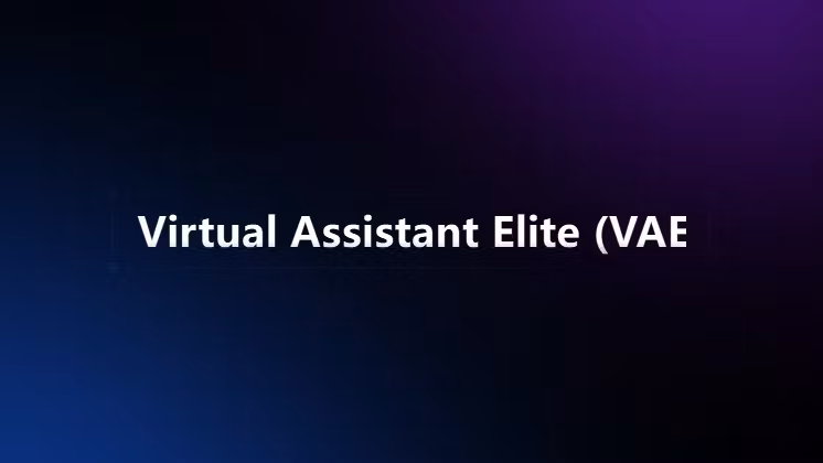 Virtual Assistant Elite (VAE)