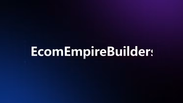 EcomEmpireBuilders