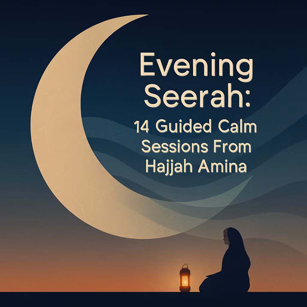 Seerah Calm: 14 Sessions