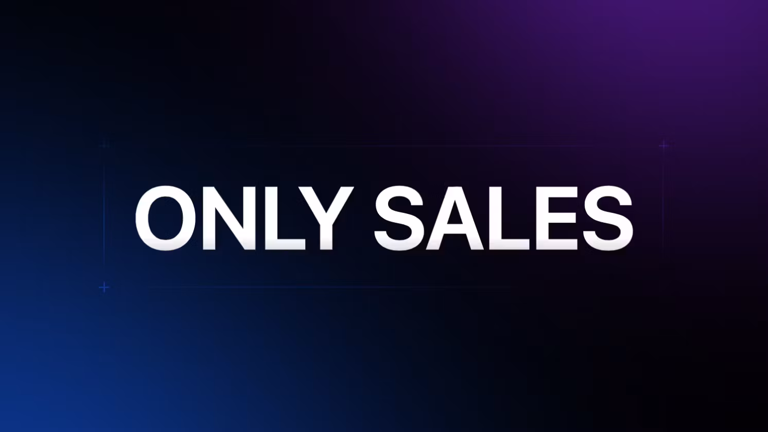 ONLY SALES