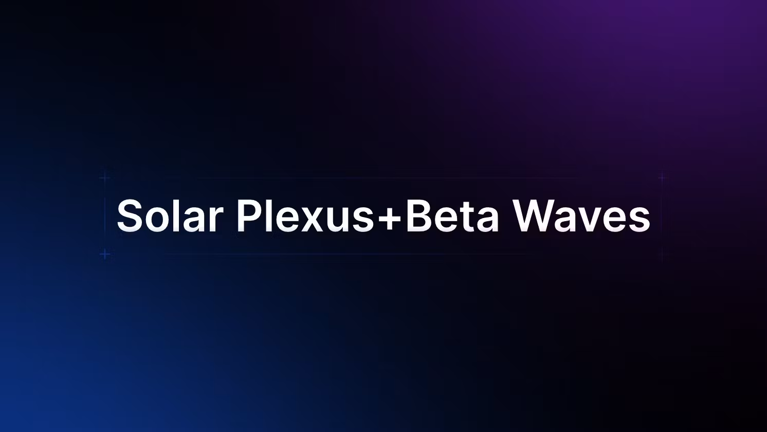 Solar Plexus+Beta Wave Audio