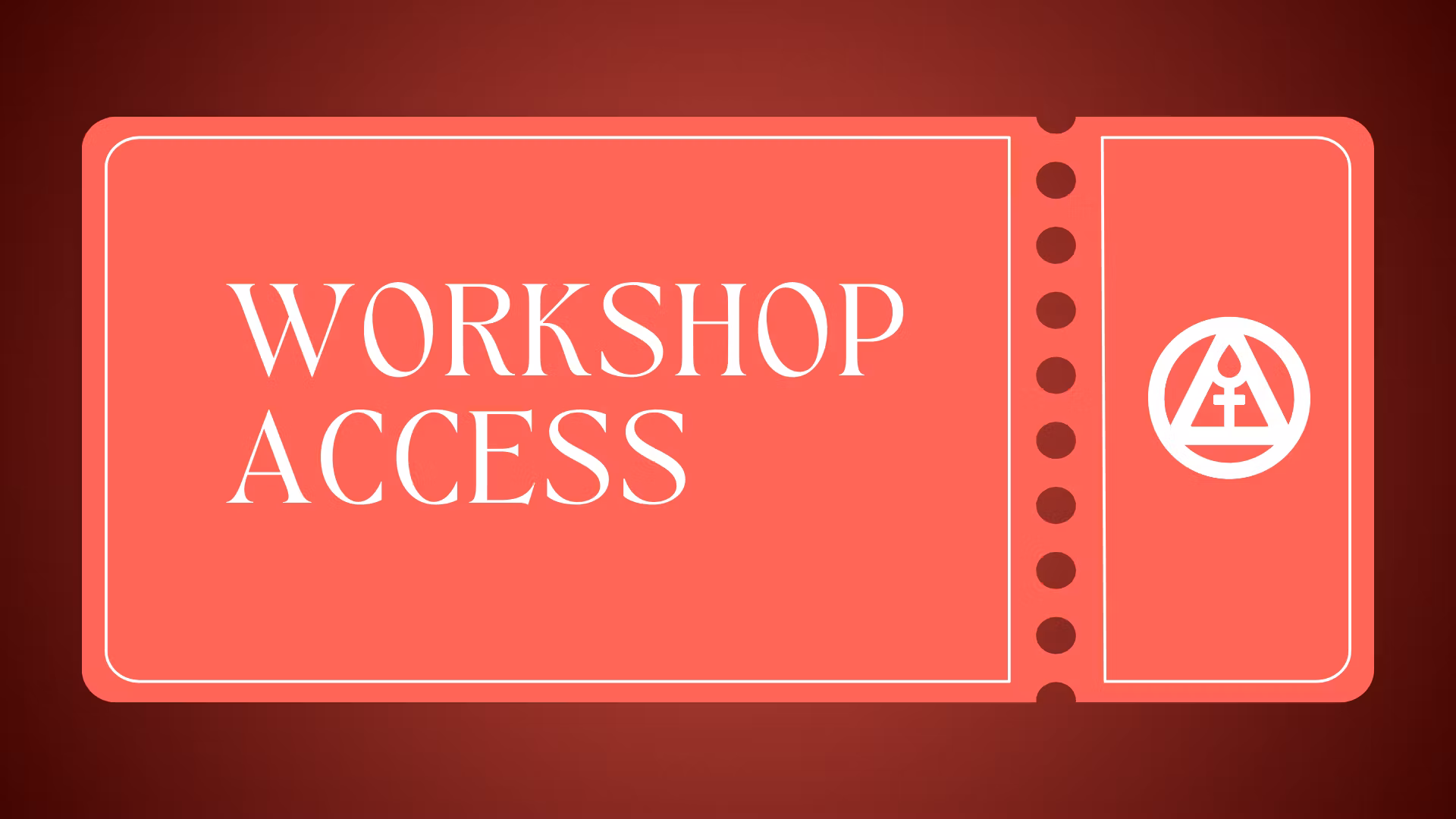 Workshop Access