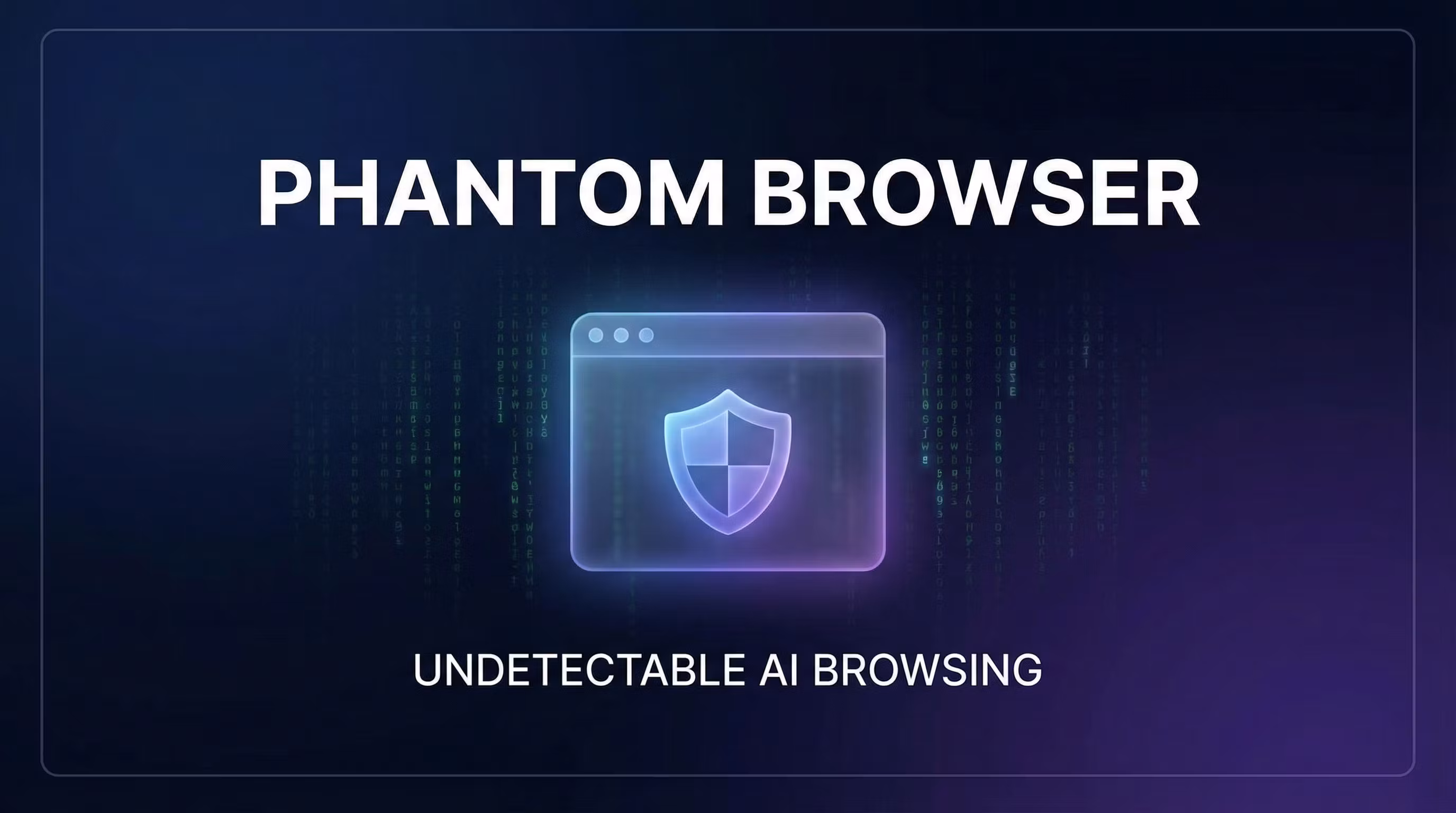 Phantom Browser