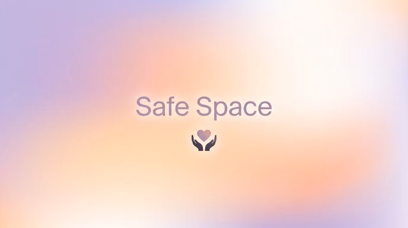 Safe Space 🤍