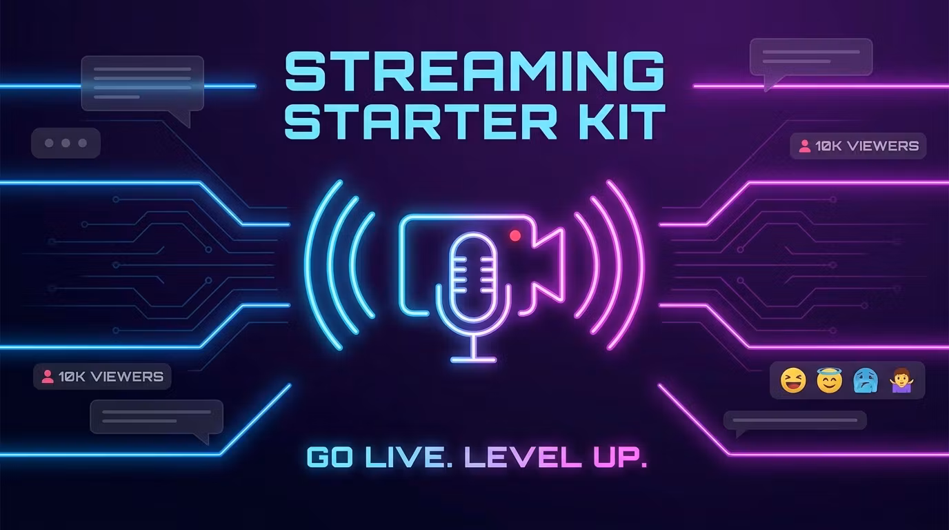 Stream Starter Kit