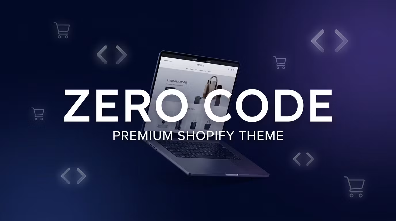 Zero Code Shopify Theme
