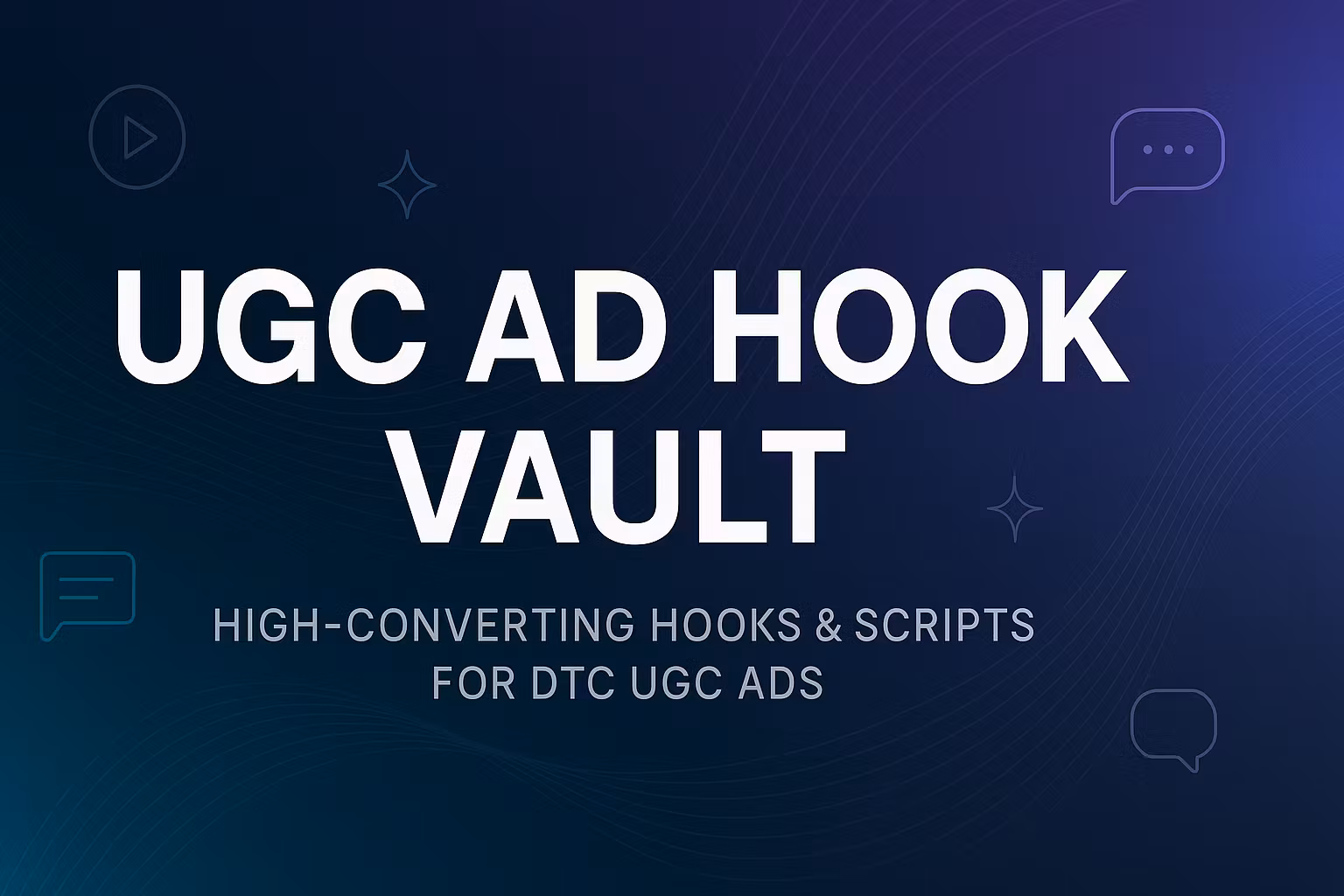 UGC Ad Hook Vault