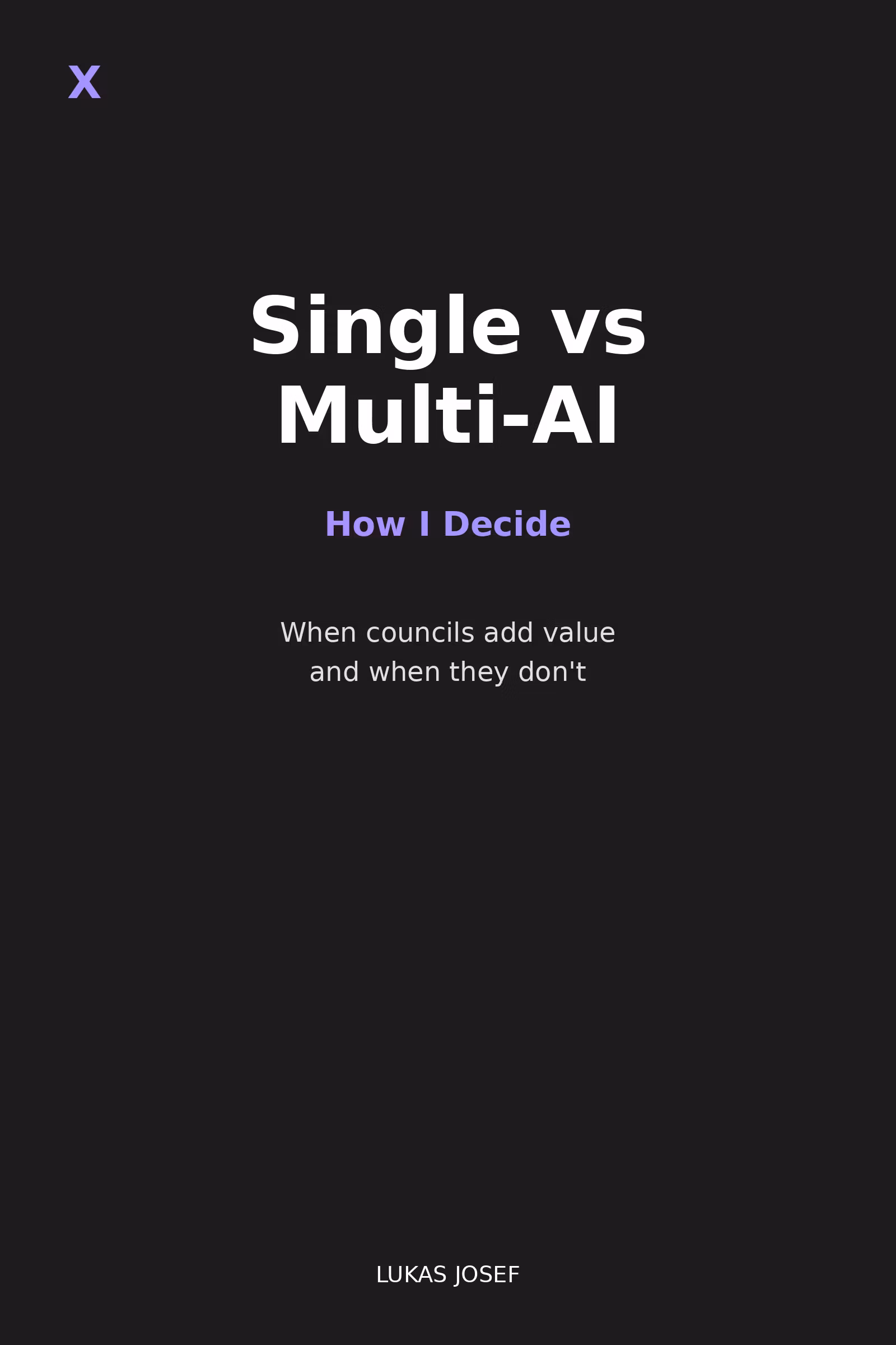 Single vs Multi-AI — How I Decide