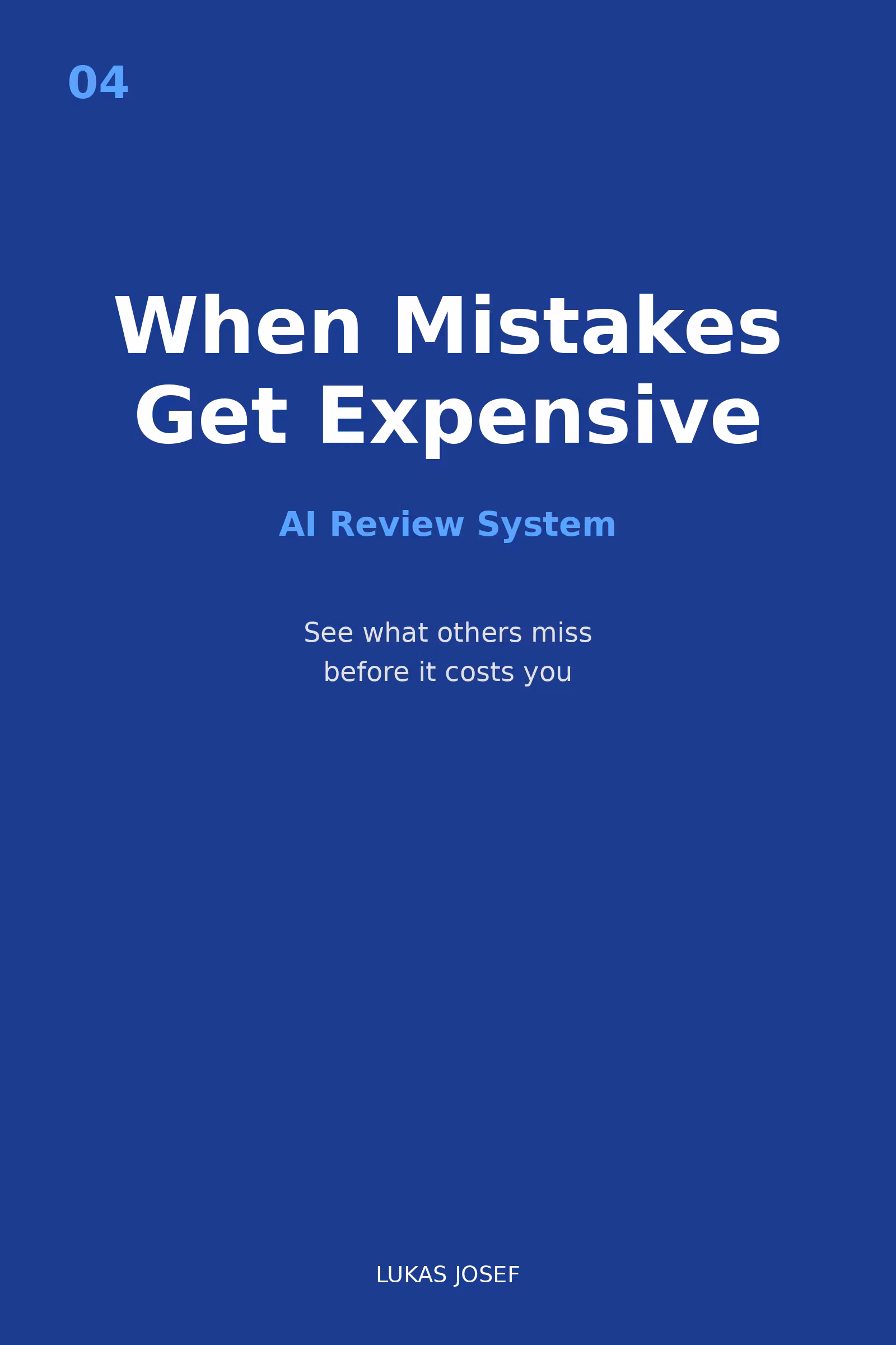 When Mistakes Get Expensive — My AI Review System Without Re-Builds