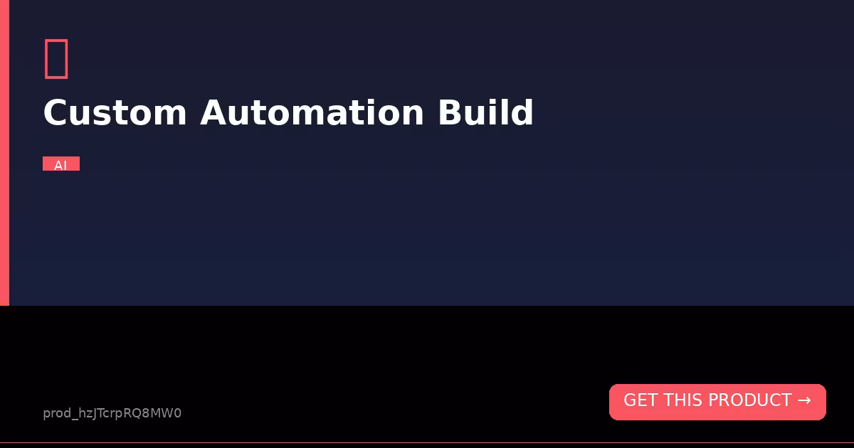 Custom Automation Build