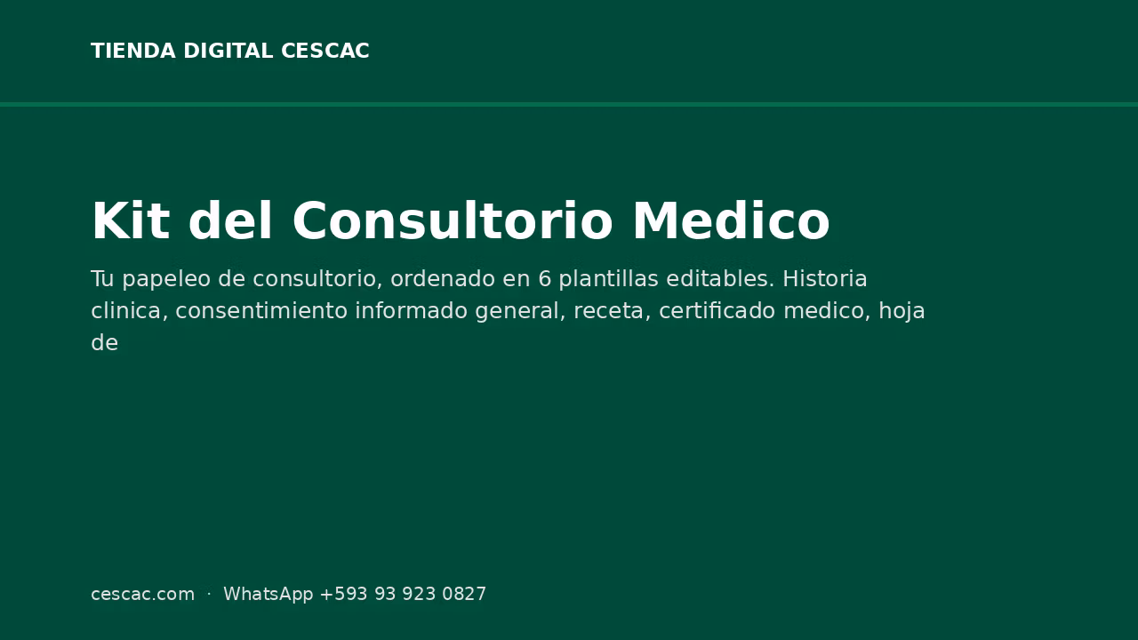 Kit del Consultorio Médico — Ecuador (6 Plantillas)