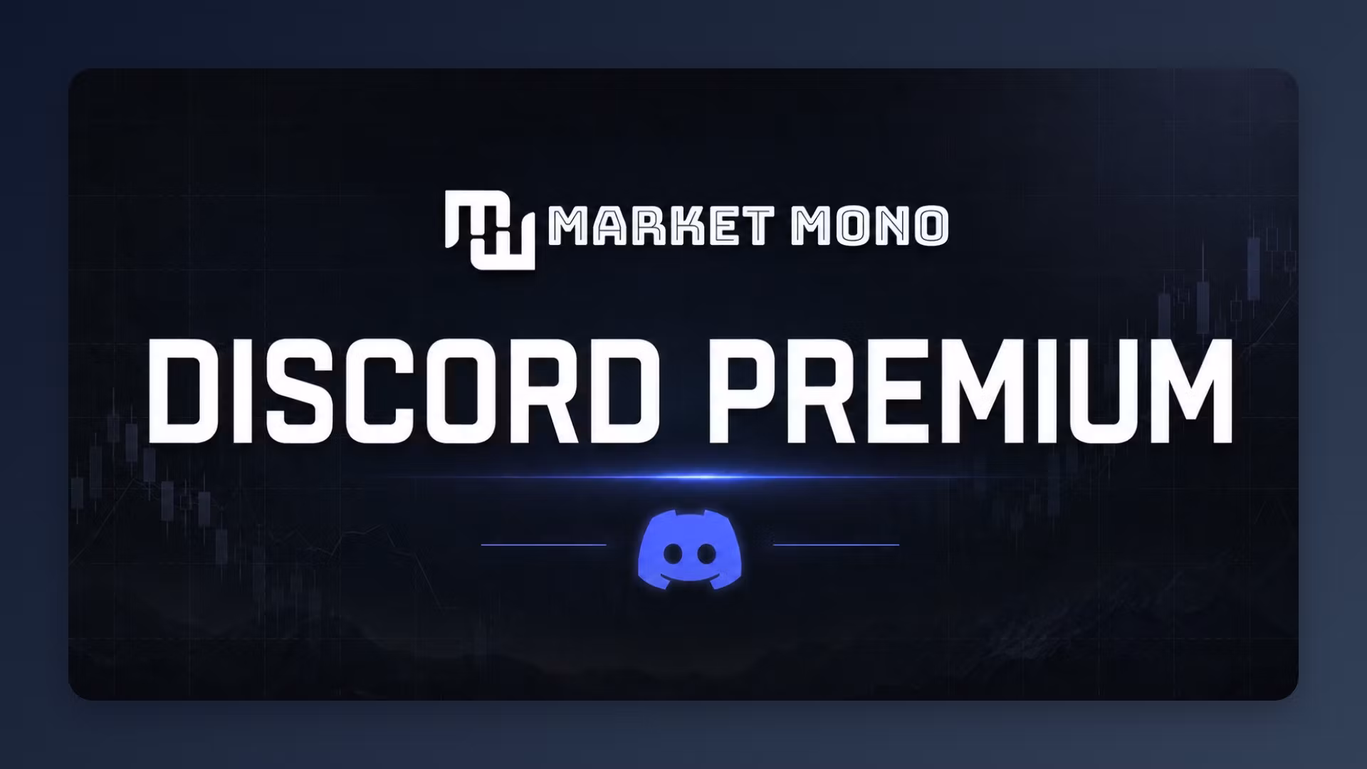 Market Mono - Discord Premium