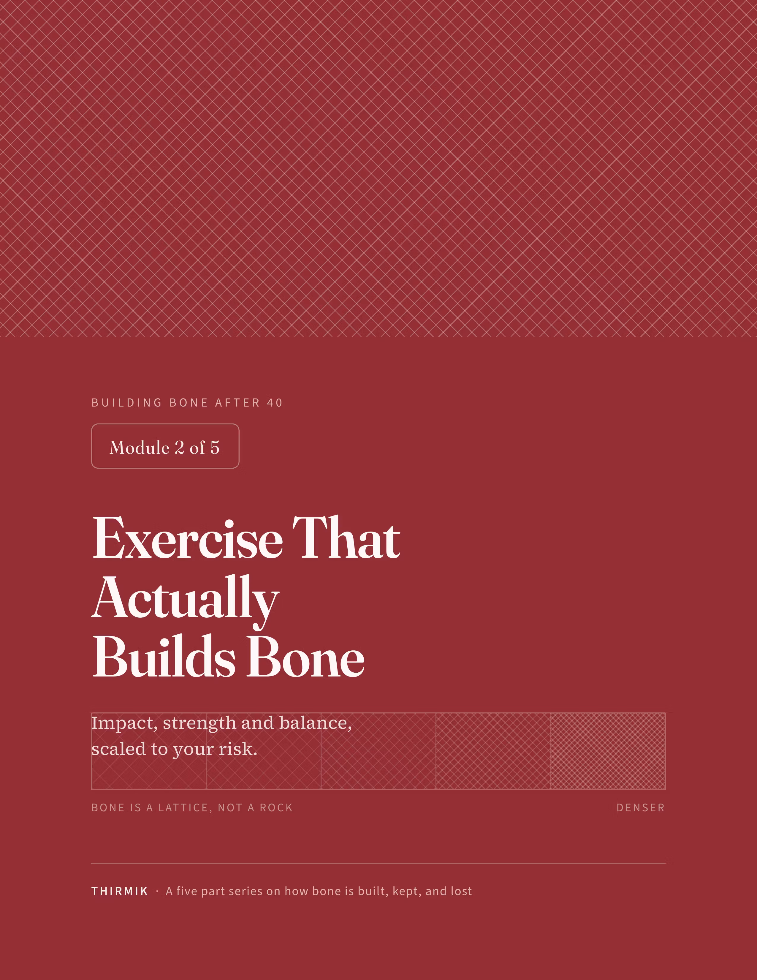 Module 2: Exercise That Actually Builds Bone