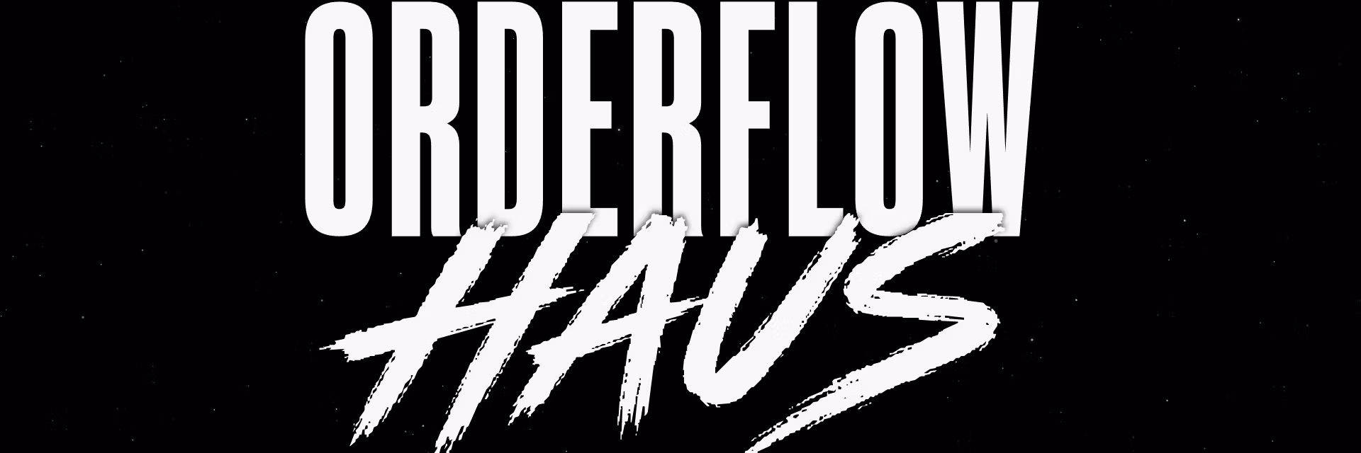 Orderflow Haus