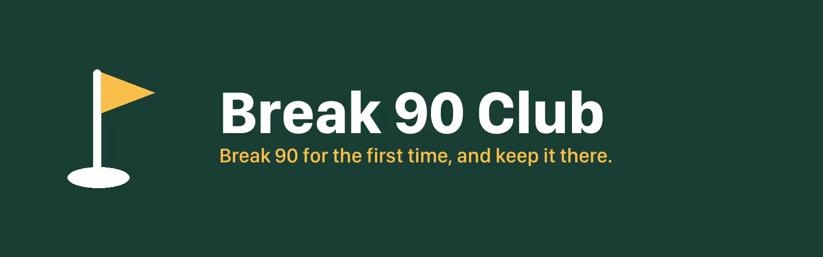 Break 90 Club