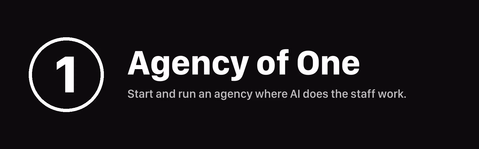Agency of One