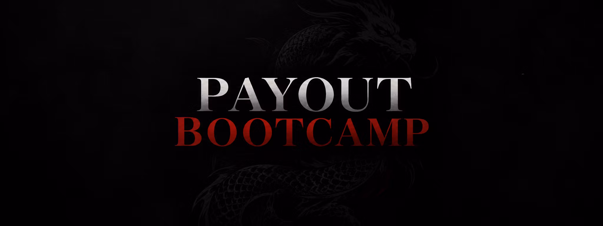 Payout bootcamp