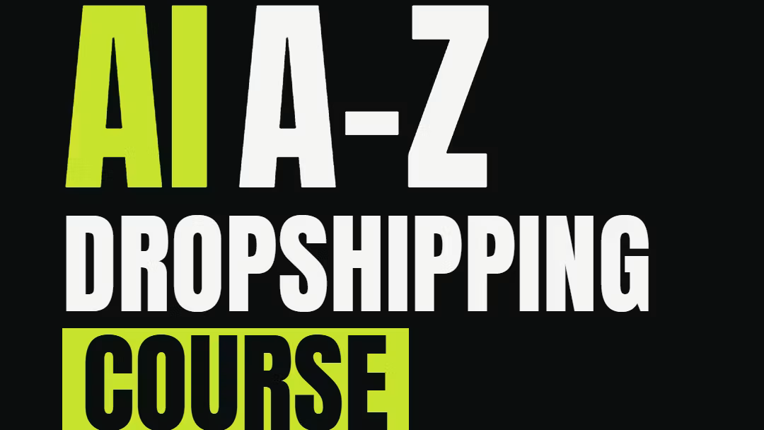 AI A-Z DROPSHIPPING COURSE