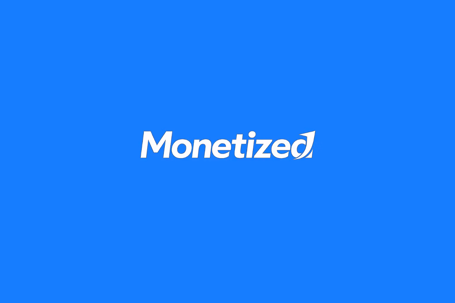 Monetized