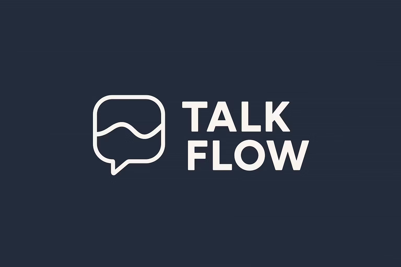 Talk Flow