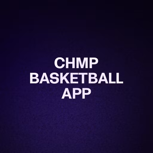 CHMP BASKETBALL APP
