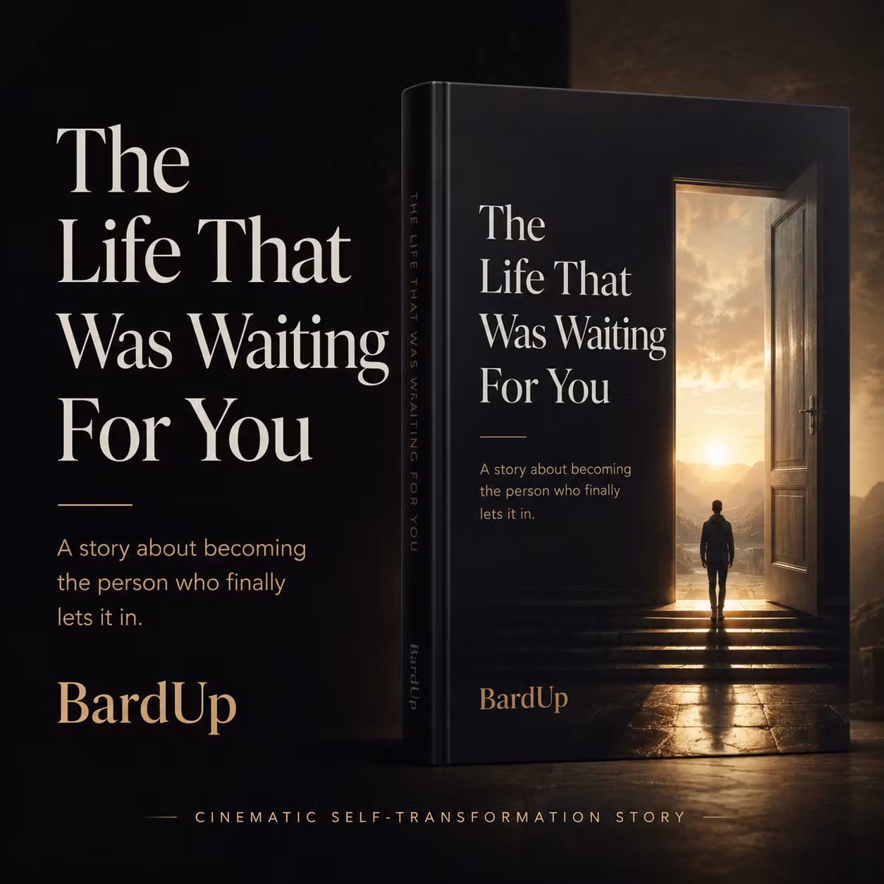 The Life That Was Waiting For You