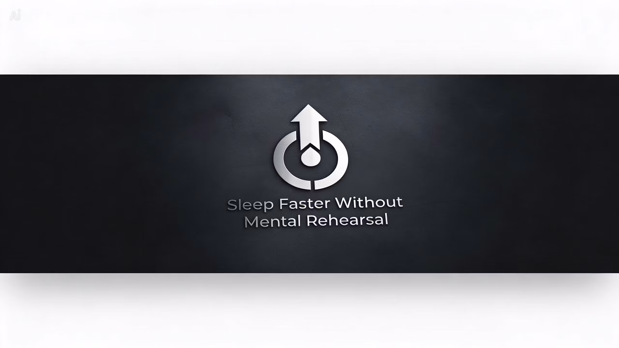 Sleep Faster Without Mental Rehearsal