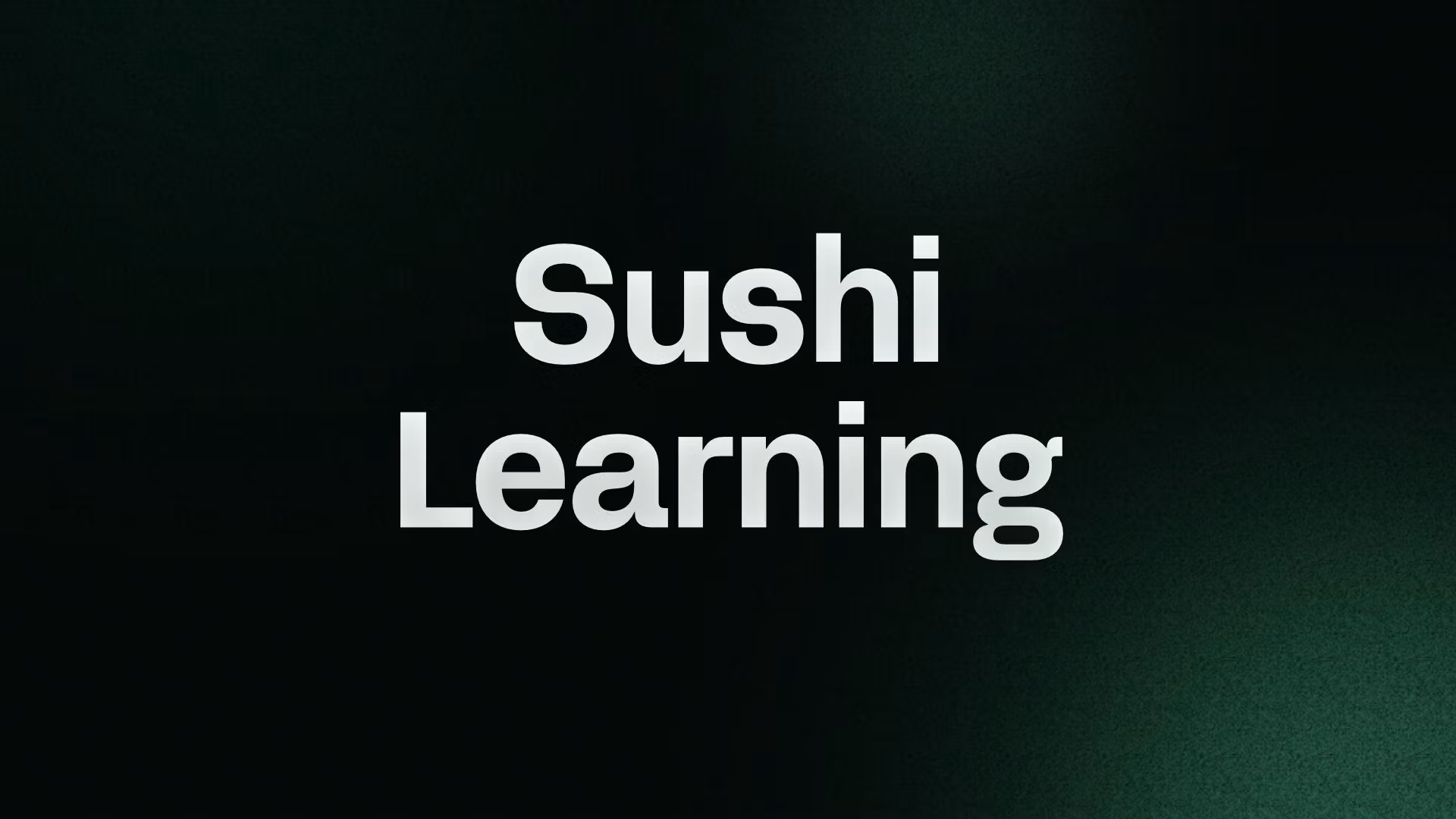Sushi Learning