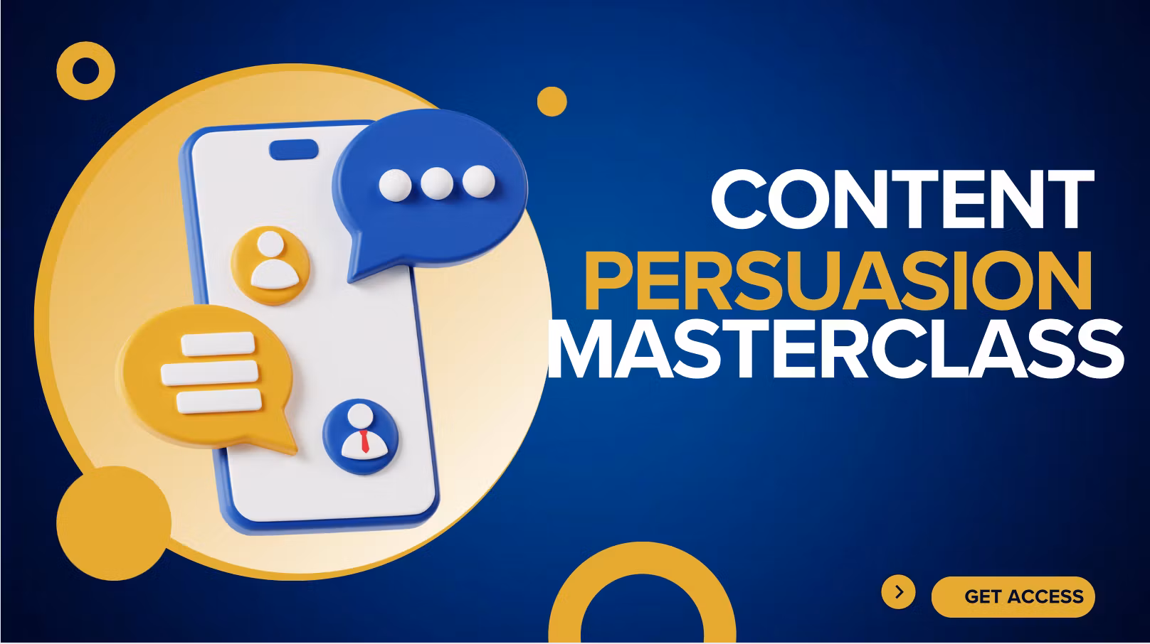 Content Persuasion Masterclass