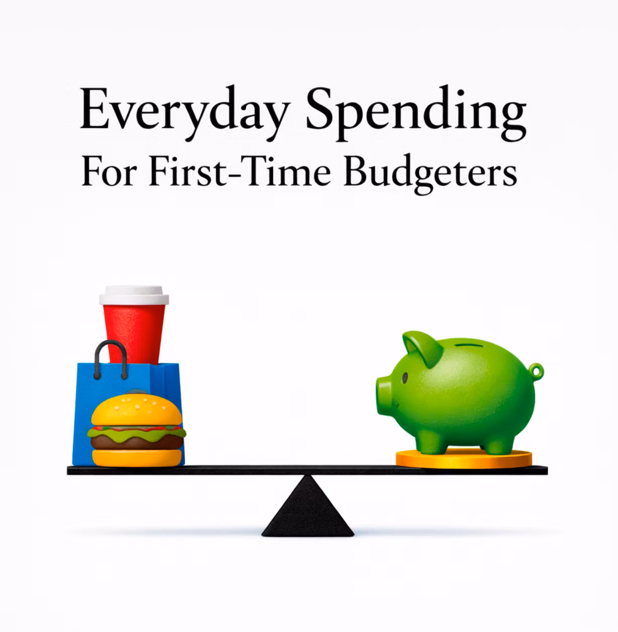 Everyday Spending For First-Time Budgeters