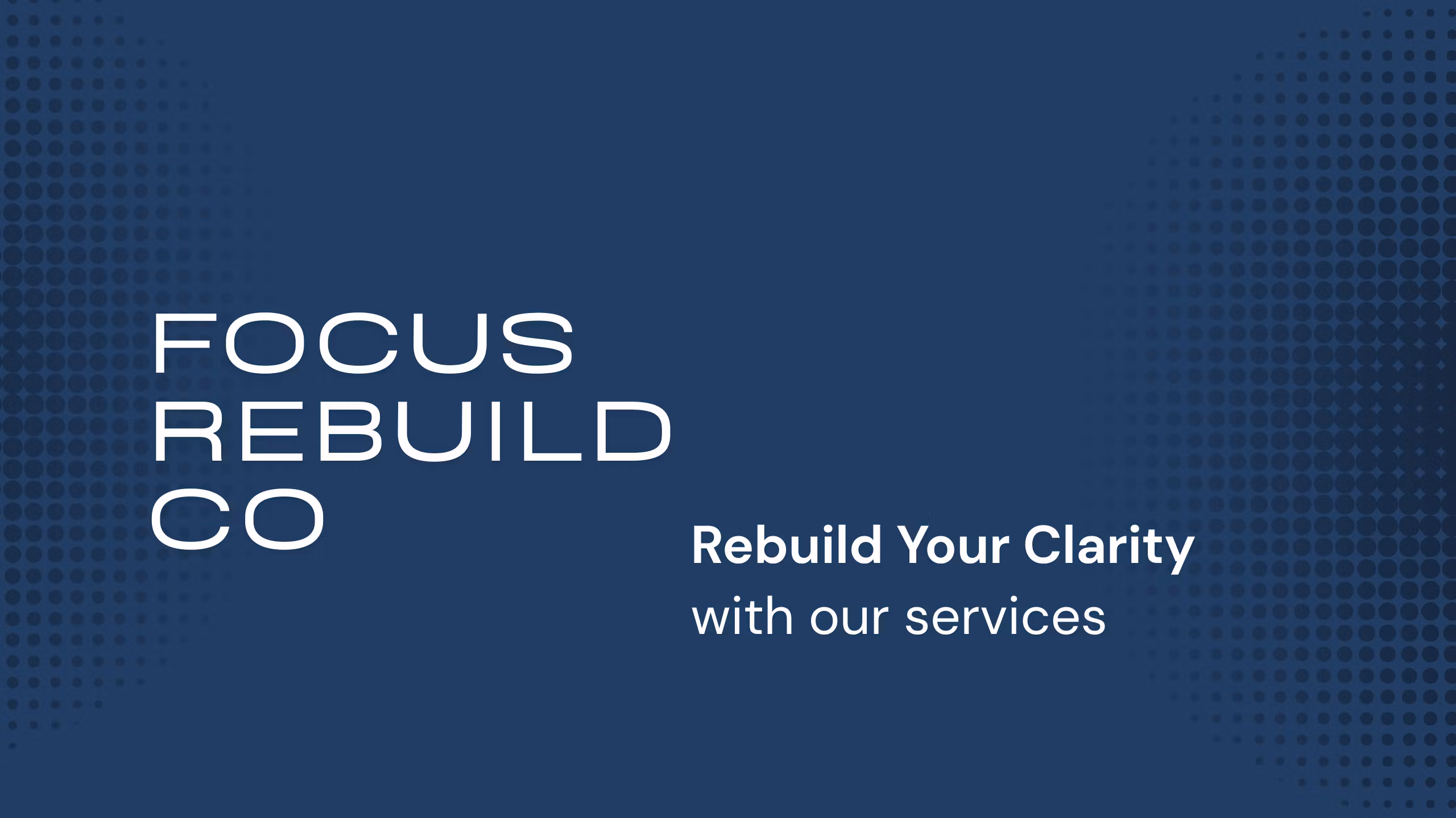 Focus Rebuild Co.
