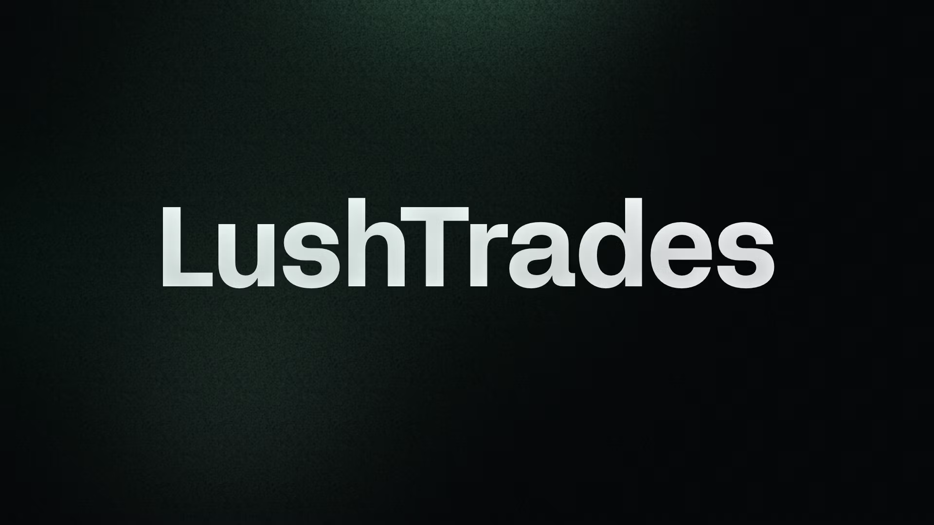 LushTrades