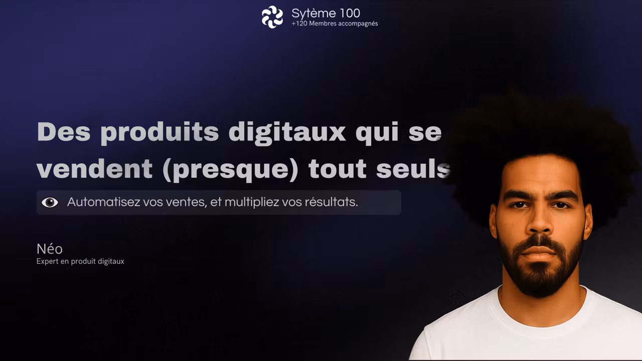 Le système 100