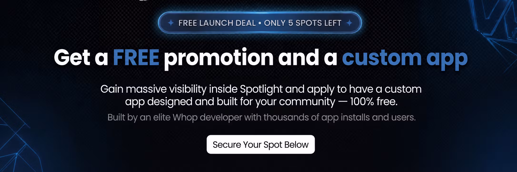 Spotlight: Custom Apps & Promos