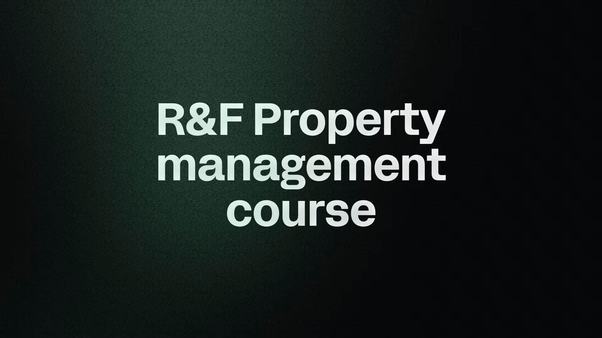 R&F Property management course