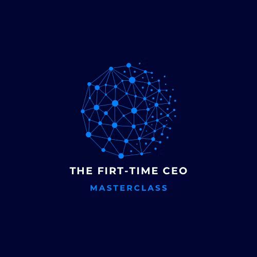 The First-Time CEO Masterclass