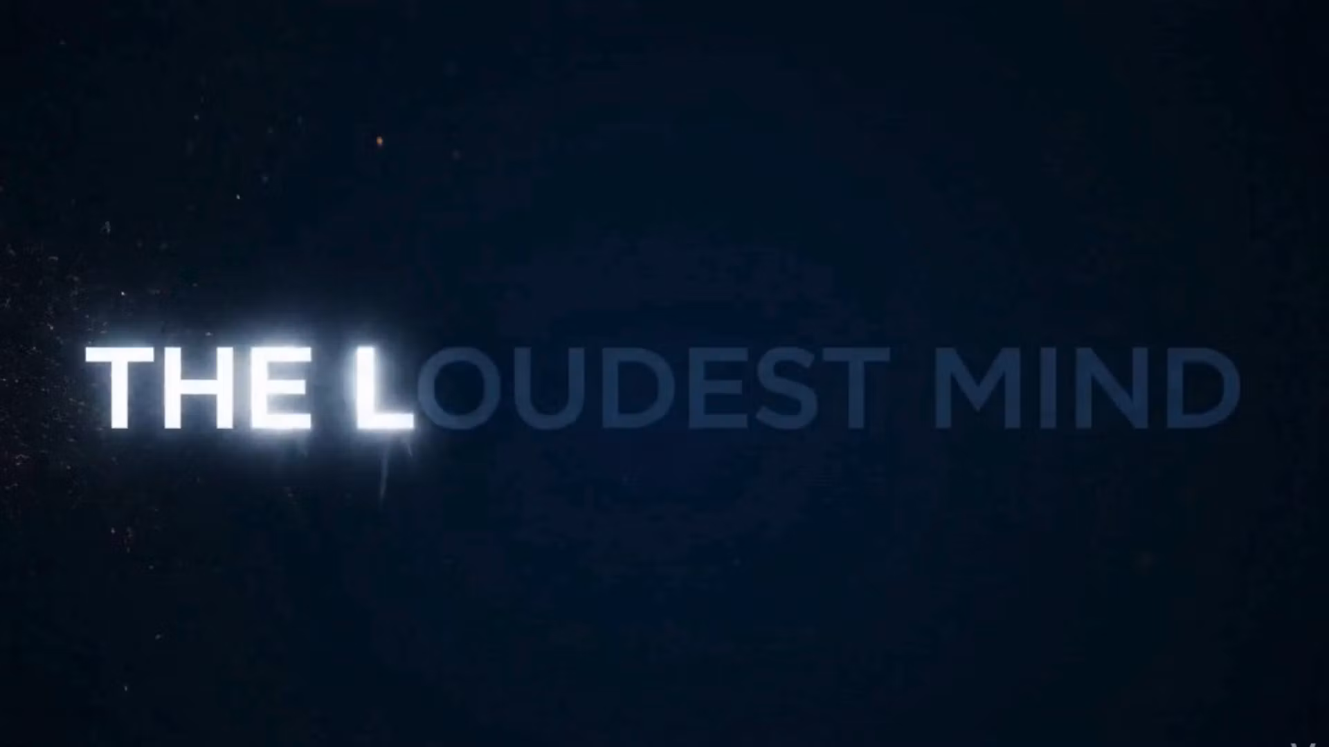 The Loudest Mind in the Room