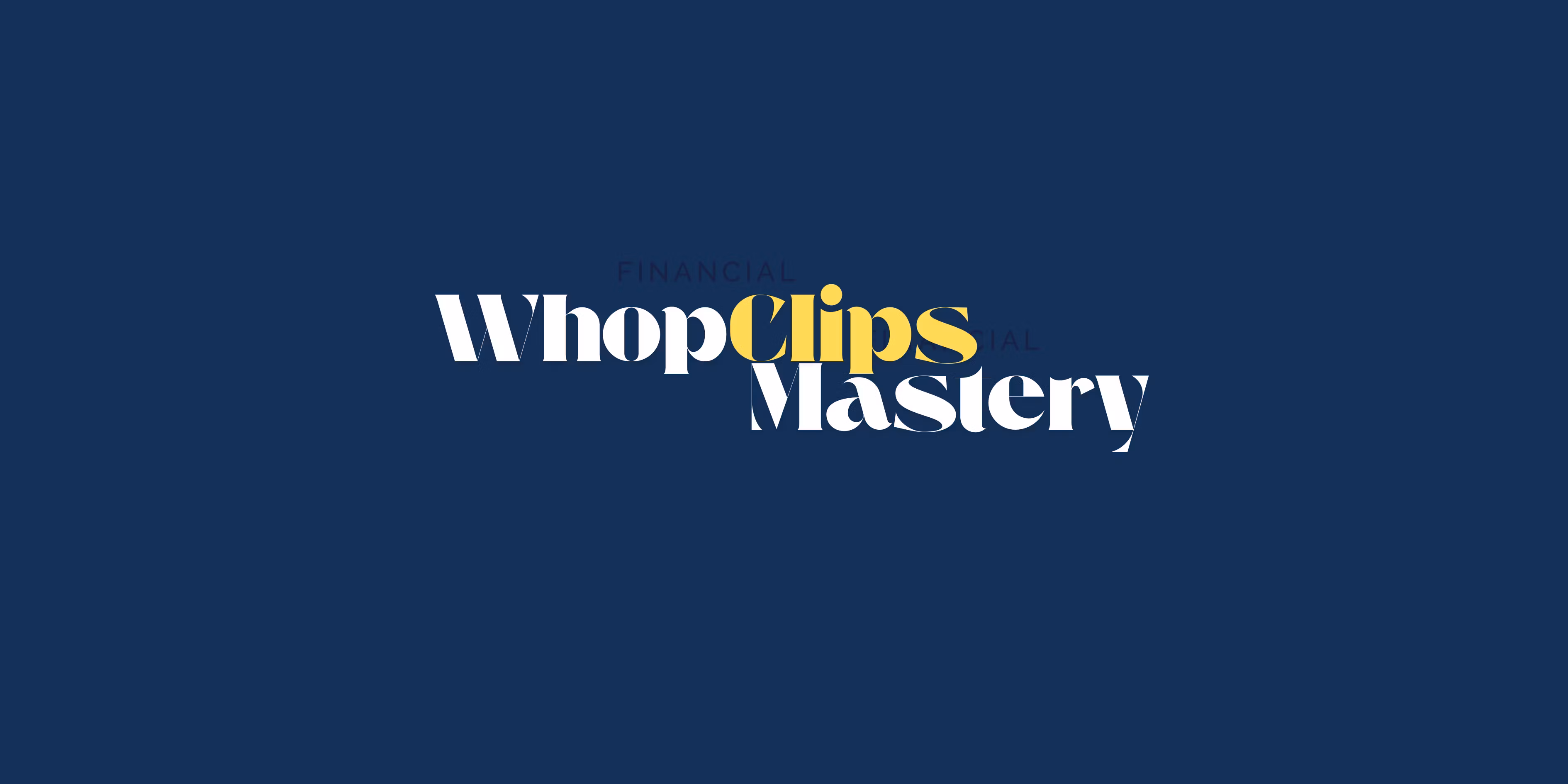 WhopClip Mastery