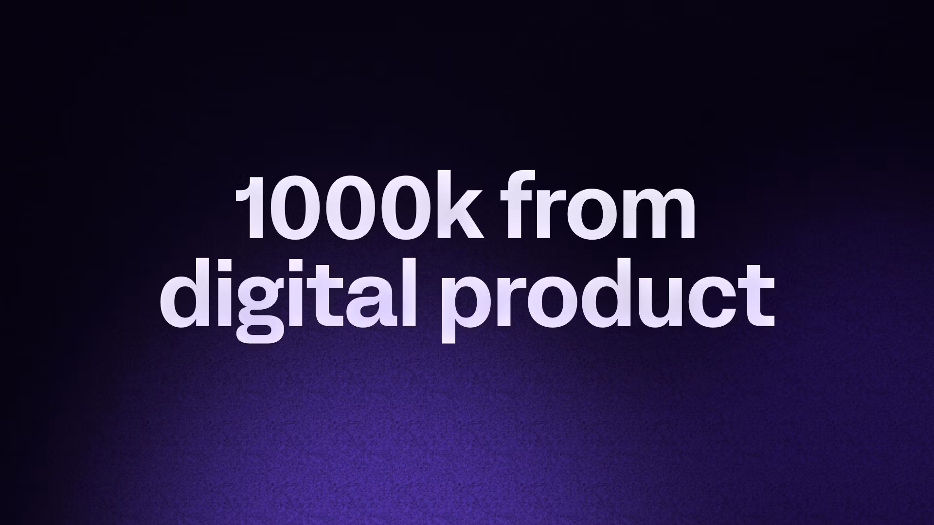 1000k from digital product