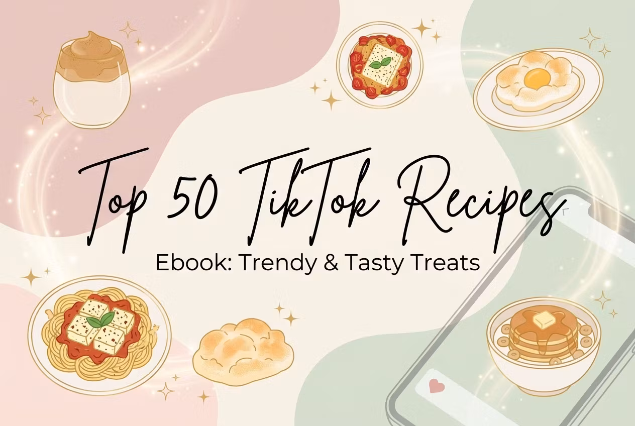 Top 50 TikTok Recipes