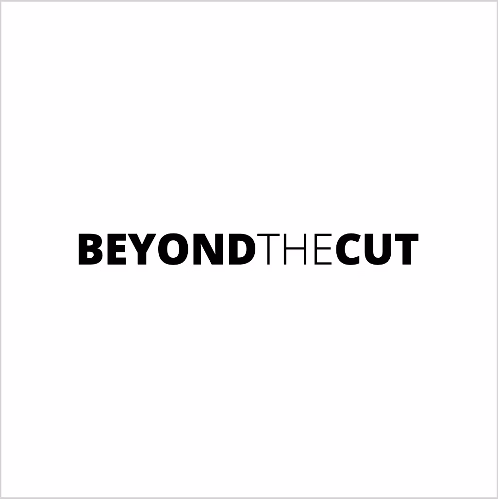 Beyond The Cut
