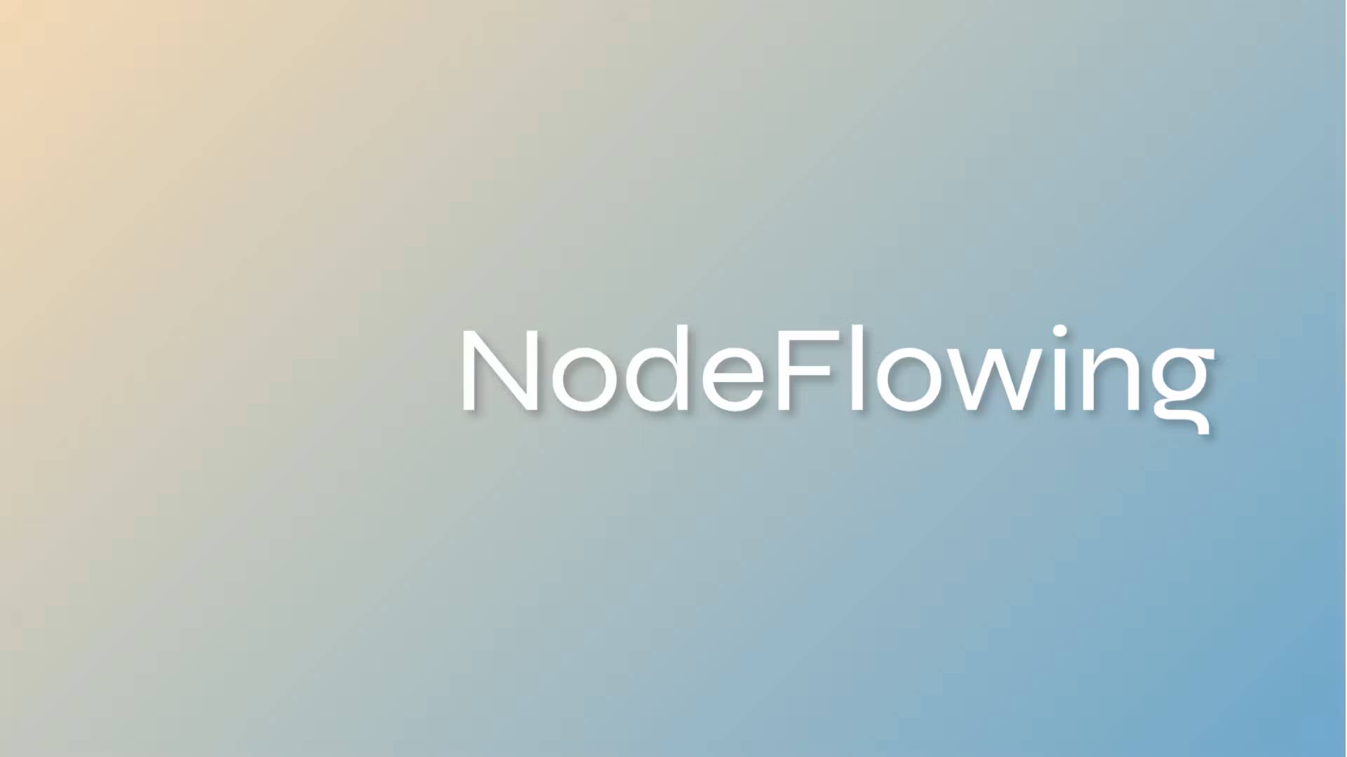 Node Flowing