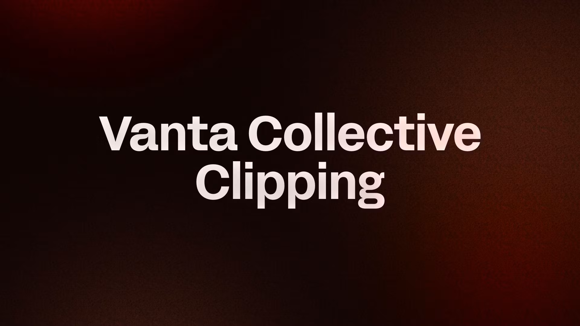 Vanta Collective Clipping