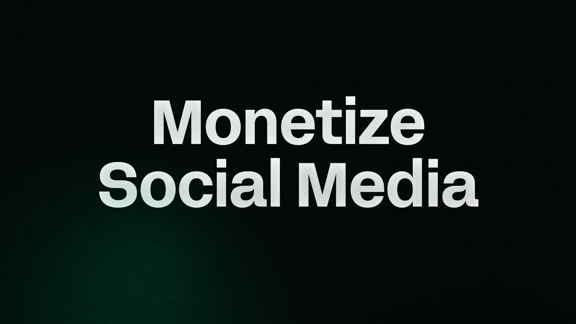 Monetize Social Media