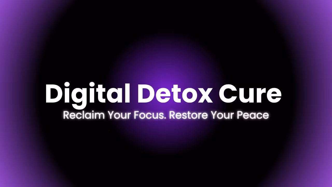 Digital Detox Cure